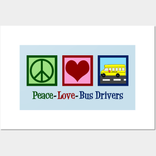 Peace Love School Bus Drivers Posters and Art